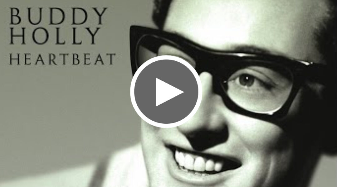 Its Too Late Buddy Holly - Love Your Day