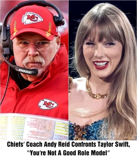 Chiefs' Coach Andy Reid Criticizes Taylor Swift: “You’re Not A Good Role Model”