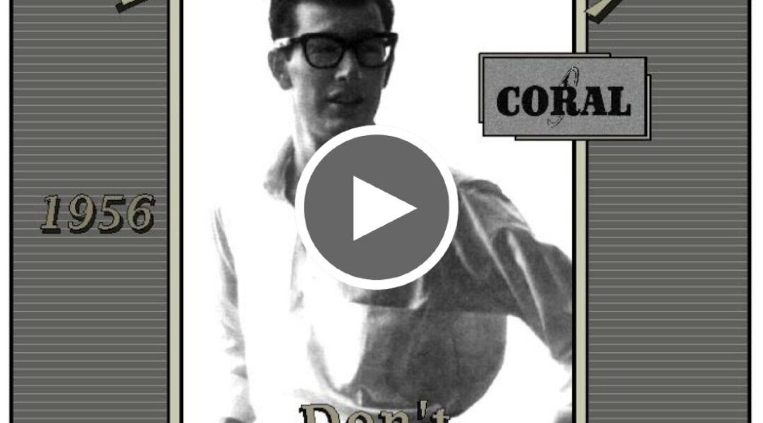 Don't Come Back Knockin' - Buddy Holly - Love Your Day